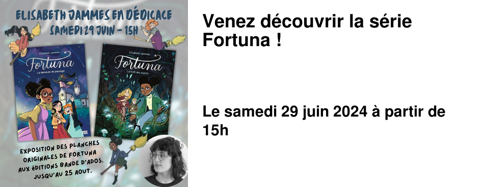 Venez d�couvrir la s�rie Fortuna ! 