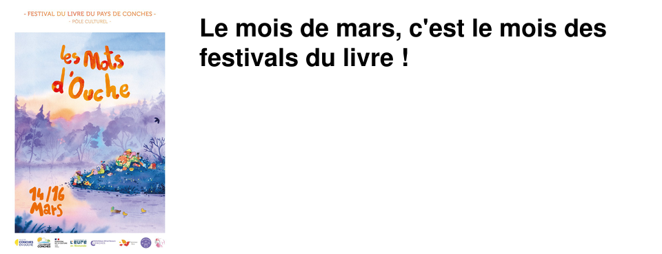 Le mois de mars, c'est le mois des festivals du livre ! 