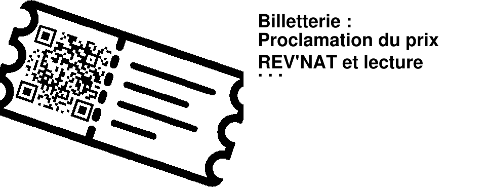 Billetterie : Proclamation du prix REV'NAT et lecture anim�e